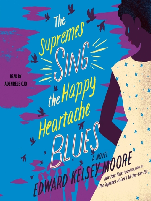 Title details for The Supremes Sing the Happy Heartache Blues by Edward Kelsey Moore - Available